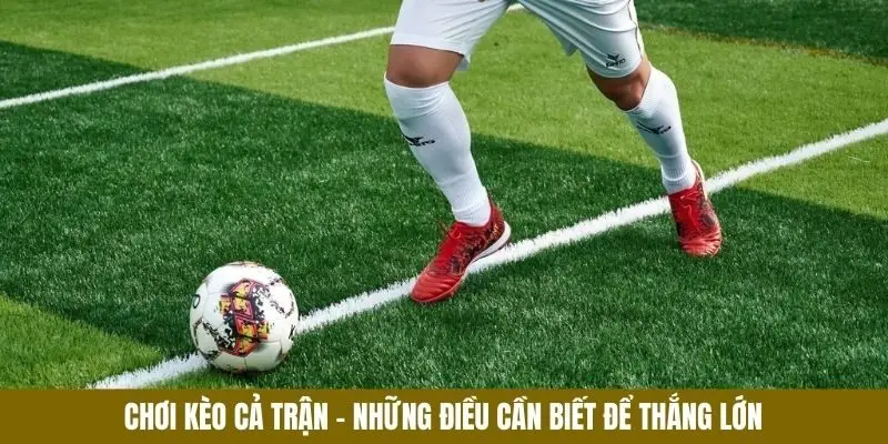 Kèo cả trận